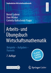 Abbildung von: Arbeits- und Übungsbuch Wirtschaftsmathematik - Springer Gabler