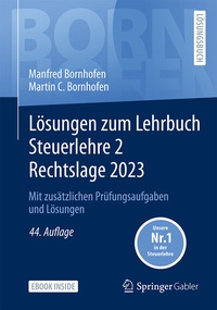 Bild vergrößern Bild: Lösungen zum Lehrbuch Steuerlehre 2 Rechtslage 2023 - Springer Gabler