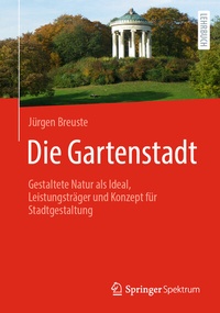 Abbildung von: Die Gartenstadt - Springer Spektrum
