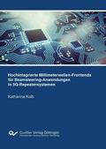 Cover: Hochintegrierte Millimeterwellen-Frontends f&uuml;r Beamsteering-Anwendungen in 5G-Repeatersystemen - Cuvillier Verlag eBooks
