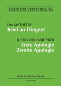 Cover: Brief an Diognet. Erste Apologie. Zweite Apologie - Books on Demand
