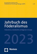 Abbildung von: Jahrbuch des Föderalismus. Föderalismus, Subsidiarität und Regionen in Europa / Jahrbuch des Föderalismus 2023 - Nomos