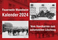 Abbildung von: Feuerwehr Mannheim Kalender 2024 - Waldkirch Verlag