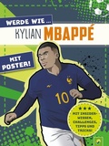 Cover: Werde wie ... Kylian Mbapp&eacute; | Mit Poster - Schwager & Steinlein