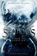 Cover: Beyond Shadows - Durch die Schatten - Dunkelstern Verlag