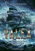 Cover: Valea - Das Verm&auml;chtnis der G&ouml;tter - Dunkelstern Verlag