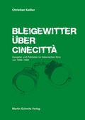 Cover: Bleigewitter &uuml;ber Cinecitt&agrave; - Martin Schmitz Verlag