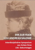 Cover: Ihr zur Feier: Lou Andreas-Salom&eacute; (1861-1937) - Welsch, Ursula