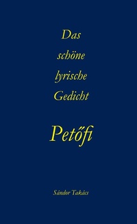 Abbildung von: Das schöne lyrische Gedicht - buch.one Verlag Offsetdruckerei Grammlich