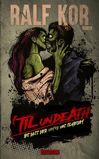 Abbildung von: Till Undeath - Bis dass der Untod uns scheidet - Redrum Books