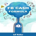 Cover: FB Cash Formula - Jeff Walker