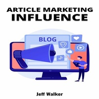 Abbildung von: Article Marketing Influence - Jeff Walker