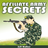 Enlarge image Cover: Affiliate Army Secrets - Jeff Walker