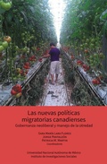 Cover: Las nuevas pol&iacute;ticas migratorias canadienses. Gobernanza neoliberal y manejo de la otredad - UNAM, Instituto de Investigaciones Sociales