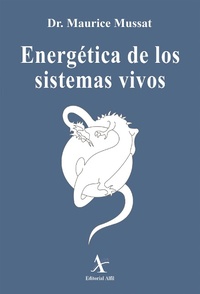 Bild vergrößern Bild: Energética de los sistemas vivos - Editorial Alfil