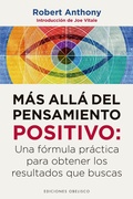 Cover: M&aacute;s all&aacute; del pensamiento positivo - Ediciones Obelisco