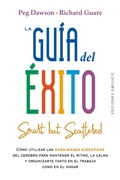Cover: La gu&iacute;a del &eacute;xito (Smart but scattered) - Ediciones Obelisco