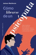 Cover: C&oacute;mo librarse de un psic&oacute;pata - Ediciones Obelisco