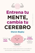 Cover: Entrena tu mente, cambia tu cerebro - EDICIONES OBELISCO
