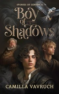 Cover: Boy of Shadows (Stories of Gereon, #2) - Camilla Vavruch