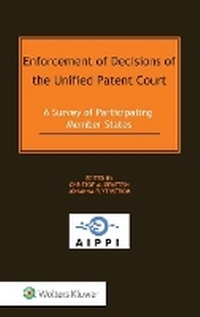 Abbildung von: Enforcement of Decisions of the Unified Patent Court - Kluwer Law International