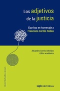 Cover: Los adjetivos de la justicia. - Siglo Editorial