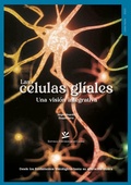 Cover: Las c&eacute;lulas gliales. Una visi&oacute;n integrativa - Editorial Universidad de Caldas