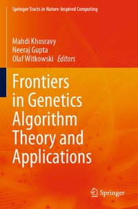 Enlarge image Cover: Frontiers in Genetics Algorithm Theory and Applications - Springer