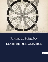 Abbildung von: Le Crime de l'Omnibus - Culturea