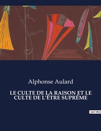 Abbildung von: Le Culte de la Raison Et Le Culte de l'Etre Supreme - Culturea