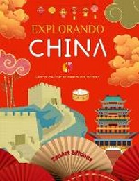 Abbildung von: Explorando China - Libro cultural para colorear - Disenos creativos clasicos y contemporaneos de simbolos chinos - Blurb Inc