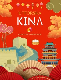 Abbildung von: Utforska Kina - Kulturell malarbok - Klassisk och modern kreativ design av kinesiska symboler - Blurb Inc