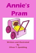 Cover: Annie's Pram (Children's Picture Books, #1) - Oliver Spedding