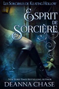 Cover: Esprit de sorci&egrave;re (Les Sorci&egrave;res de Keating Hollow, #3) - Bayou Moon Press, LLC