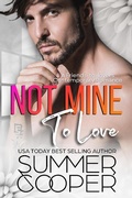 Cover: Not Mine To Love: A Friends-to-lovers Contemporary Romance (Family Matchmaker, #3) - Lovy Books Ltd