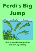 Cover: Ferdi's Big Jump (Children's Picture Books, #3) - Oliver Spedding