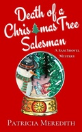 Cover: Death of a Christmas Tree Salesman (Sam Shovel Mysteries, #1) - Games Afoot, LLC
