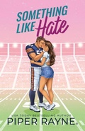Cover: Something Like Hate (Large Print) - Piper Rayne, Inc.