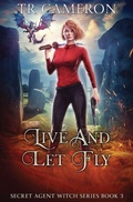 Cover: Live and Let Fly - Lmbpn Publishing