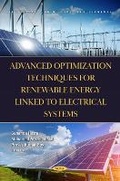 Cover: Advanced Optimization Techniques for Renewable Energy Linked to Electrical Systems - Nova Science Publishers Inc