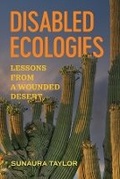 Cover: Disabled Ecologies - University of California Press