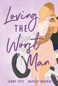 Enlarge image Cover: Loving the Worst Man - Jn Romance