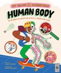 Cover: Up Close and Incredible: Human Body: Volume 1 - Wide Eyed Editions