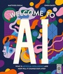 Cover: Welcome to AI - Wide Eyed Editions
