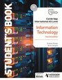 Cover: Cambridge International AS Level Information Technology Student's Book Second Edition - Hodder Education