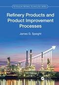 Cover: Refinery Products and Product Improvement Processes - CRC Press