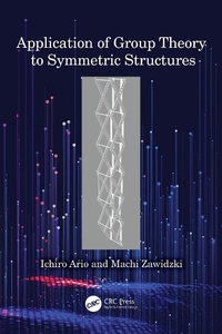 Enlarge image Cover: Application of Group Theory to Symmetric Structures - CRC Press