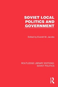 Abbildung von: Soviet Local Politics and Government - Routledge
