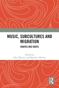 Abbildung von: Music, Subcultures and Migration - Routledge