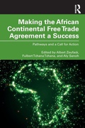 Cover: Making the African Continental Free Trade Agreement a Success - Routledge